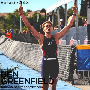 043: Ben Greenfield - Raising Children 2.0 | Biohack A Healthy Home | Cholesterol... Redefined