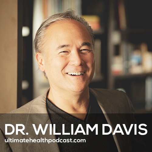 Microbiome Expert: Eat These Foods to Heal Your Gut & Age in Reverse | Dr. William Davis (#559)