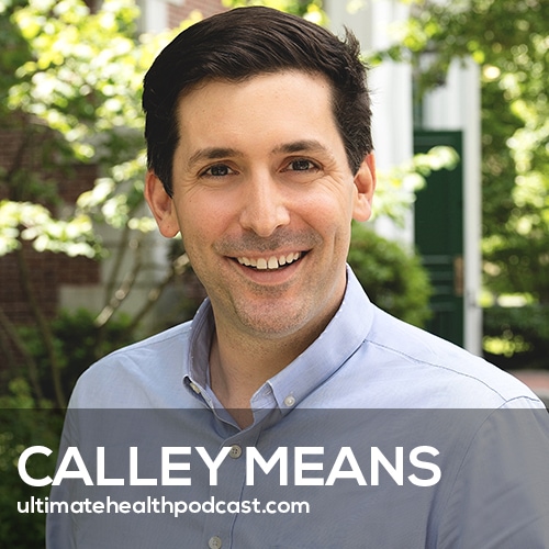 Big Food Exposed: How the Food Industry Lies (We’re Slowly Being Poisoned!) | Calley Means (#569)
